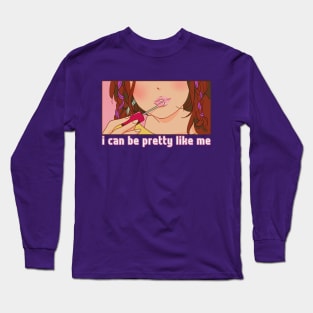 Pretty Like Me Long Sleeve T-Shirt